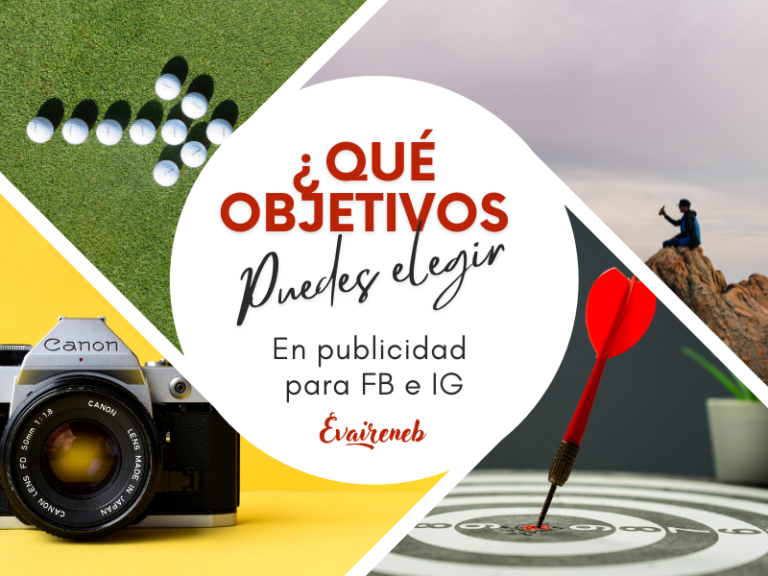 Imagen de portada de un artículo del blog. Se compone de un círculo blanco en el centro donde aparece el título del post: "¿Qué objetivos puedes elegir en publicidad para FB e IG?" con dos colores y trés tipografías diferentes. Del círculo emergen 4 líneas blancas diagonales que llegan hasta el borde de la imagen formando cuatro espacios apartados. En cada uno de ellos aparece una imagen: Abajo a la izquierda una cámara de fotos, a la derecha una diana con un dardo clavado. Justo encima encontramos una persona sentada en la cima de una montaña y a su izquierda una flrecha blanca hecha con bolas de golf sobre el cesped.