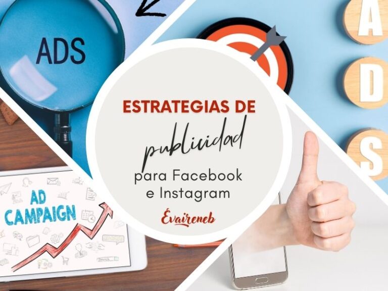 Estrategias de publicidad para Facebook e Instagram