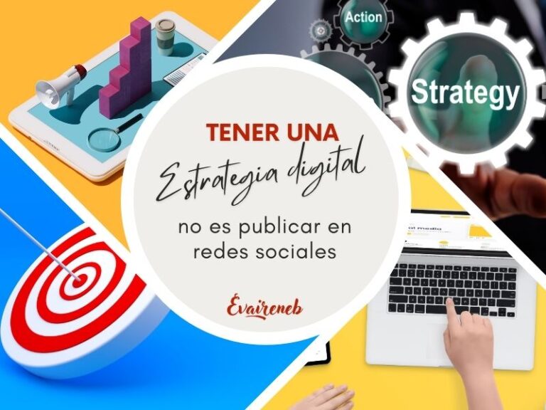 Tener una estrategia digital no es publicar en redes sociales